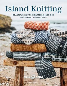 Island Knitting: Beautiful Knitting Patterns Inspired By Coastal Landscapes