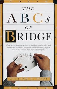 Abc's Of Bridge: Clear, Up-to-Date Instruction on Standard Bidding, Play and Defense for Beginners and Those Who Want to Take a Fresh Look at the World's Most Popular Ca