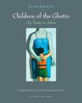 The Children of the Ghetto: My Name is Adam: 1