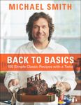 Back To Basics: 100 Simple Classic Recipes With A Twist: A Cookbook