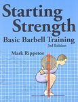 Starting Strength: Basic Barbell Tr