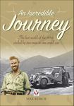 Incredible Journey: The Lost World of the 1930s Circled by Two Men in One Small Car