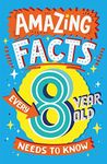 Amazing Facts Every 8 Year Old Need