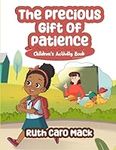 The Precious Gift of Patience: Chil