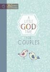 Little God Time for Couples, A: 365 Daily Devotions: Building Men of Character and Strength
