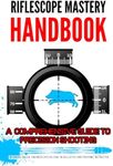 Riflescope Mastery Handbook