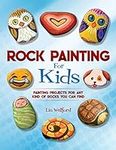 Rock Painting for Kids: Painting Pr