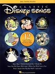 Classic Disney Songs: 12 Songs You Know and Love from 6 Classic Films (Big-note Piano)