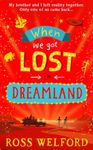 When We Got Lost In Dreamland