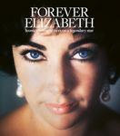 Forever Elizabeth: Iconic Photographers on a Legendary Star (Legends)