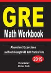 GRE Math Workbook: Abundant Exercises and Two Full-Length GRE Math Practice Tests