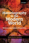 HISTORIOGRAPHY IN THE MODERN WORLD