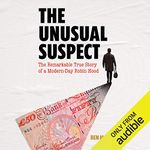 The Unusual Suspect: How to Rob a Bank and (Nearly) Get Away with It