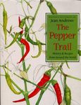 The Pepper Trail: History & Recipes from Around the World