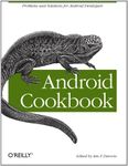 Android Cookbook: Problems and Solutions for Android Developers