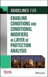 Guidelines for Enabling Conditions and Conditional Modifiers in Layer of Protection Analysis