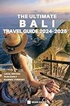 The Ultimate Bali Travel Guide 2024