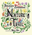 Nature Trail: A joyful rhyming celebration of the natural wonders on our doorstep