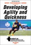 Developing Agility and Quickness (NSCA Sport Performance)