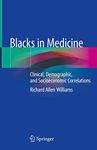 Blacks in Medicine: Clinical, Demographic, and Socioeconomic Correlations