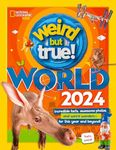 Weird But True World 2024