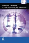Law on the Web: A Guide for Students and Practitioners