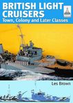 ShipCraft 33: British Light Cruisers 2: Town, Colony and later classes (Ship Craft Modelling): 0