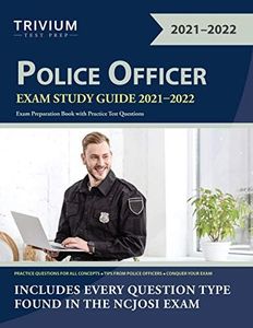 Police Officer Exam Study Guide 2021-2022: Exam Preparation Book with Practice Test Questions