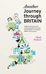 Another Journey through Britain: A light-hearted motorcycle road trip through the back lanes of Great Britain, retracing John Hillaby's classic journey