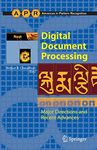 Digital Document Processing: Major Directions and Recent Advances (Advances in Computer Vision and Pattern Recognition)