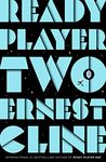 Ready Player Two: The highly anticipated sequel to READY PLAYER ONE