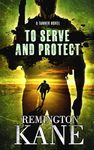 To Serve And Protect (Tanner Novels