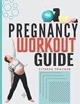 Pregnancy Workout Guide: Exercise g