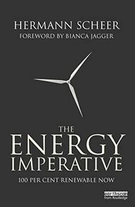 The Energy Imperative: 100 Percent Renewable Now