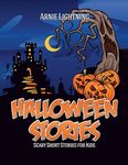 Halloween Stories: Spooky Short Stories for Kids, Jokes, and Coloring Book!: Volume 3 (Haunted Halloween Fun)