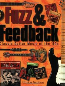 Fuzz & Feedback : Classic Guitar Music of the 60's