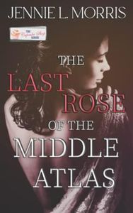 The Last Rose of the Middle Atlas: A Cupcake Shop Novella