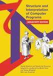 Structure and Interpretation of Computer Programs: JavaScript Edition (Mit Electrical Engineering and Computer Science)