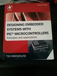 Designing Embedded Systems with PIC Microcontrollers: Principles and Applications