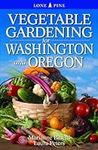 Vegetable Gardening for Washington 