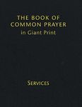 Book of Common Prayer Giant Print, CP800: Volume 1, Services