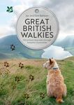 Great British Walkies: 100 brilliant dog walks through beautiful countryside (National Trust)