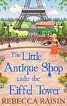 The Little Antique Shop Under The Eiffel Tower (The Little Paris Collection)