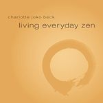 Living Everyday Zen