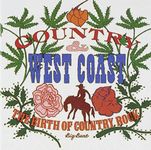 Country & West Coast: Birth of Country Rock / Various