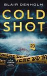 Cold Shot: A chilling crime thriller (The Fighting Detective Book 8)