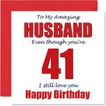 Funny 41st Birthday Cards for Husband - 41 I Still Love You - Happy Birthday Card for Husband from Wife Partner, Forty-One Forty-First Hubby Banter Gifts, 145mm x 145mm Joke Humour Greeting Cards