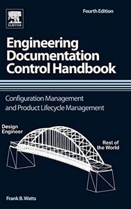 Engineering Documentation Control Handbook: Configuration Management and Product Lifecycle Management