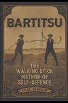 Bartitsu: The Walking Stick Method 