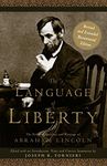 The Language of Liberty: The Political Speeches and Writings of Abraham Lincoln (Gateway Heritage)